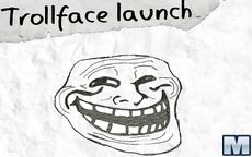 Trollface Launch