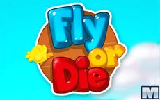 Fly or Die