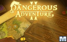 Dangerous Adventures
